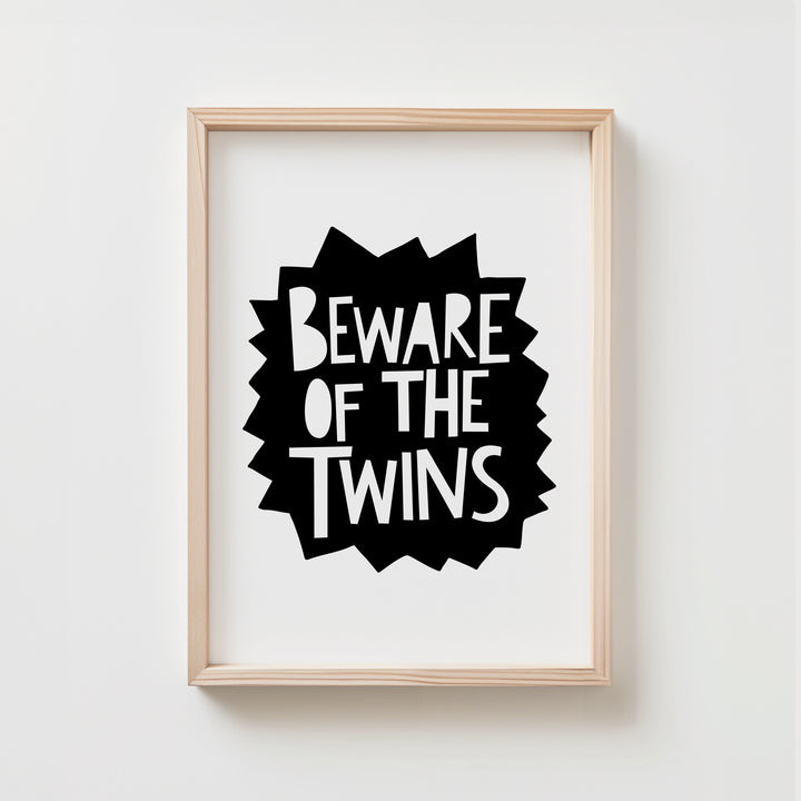 Beware Of The Twins Poster | Unframed