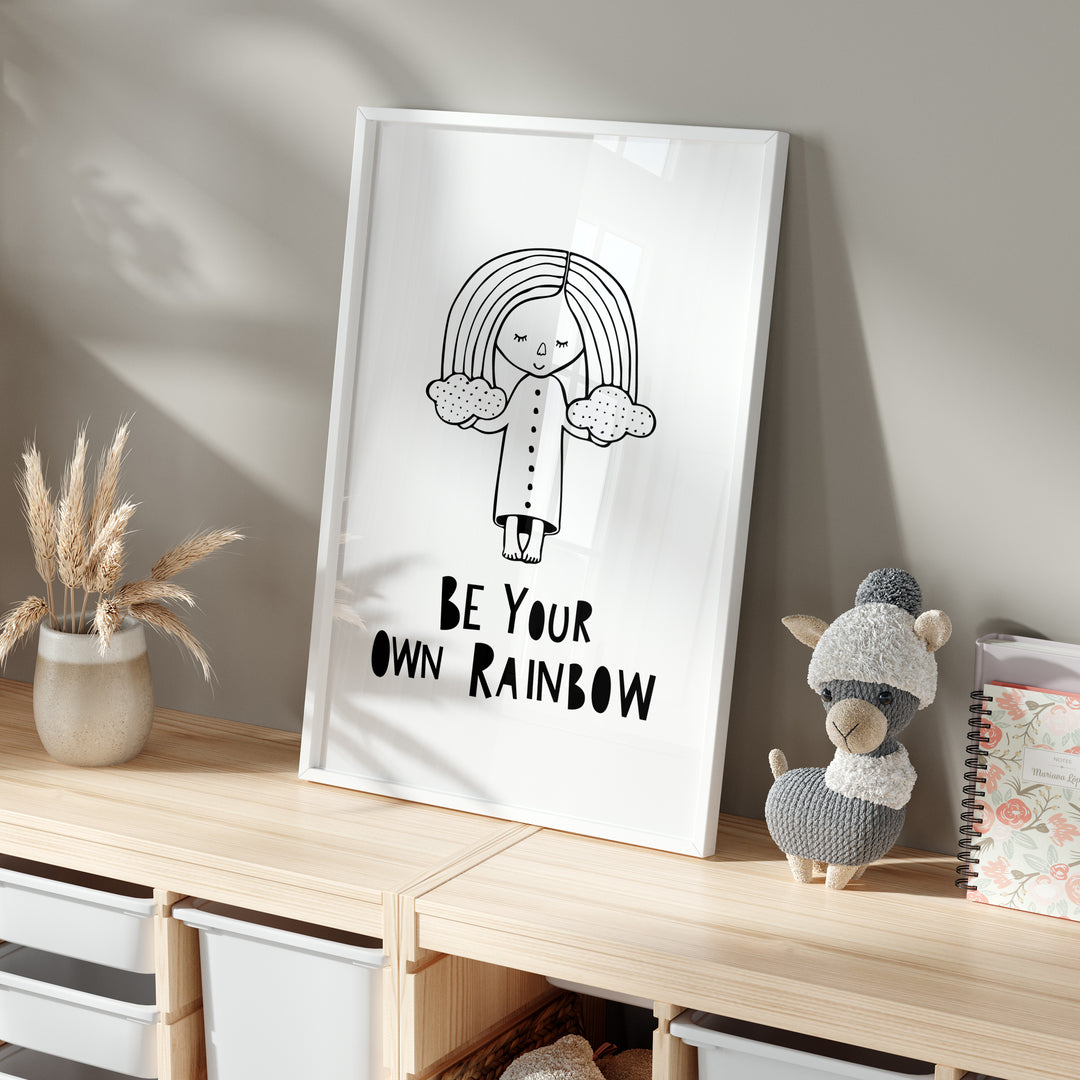 Be Your Own Rainbow Nursery Poster | Unframed