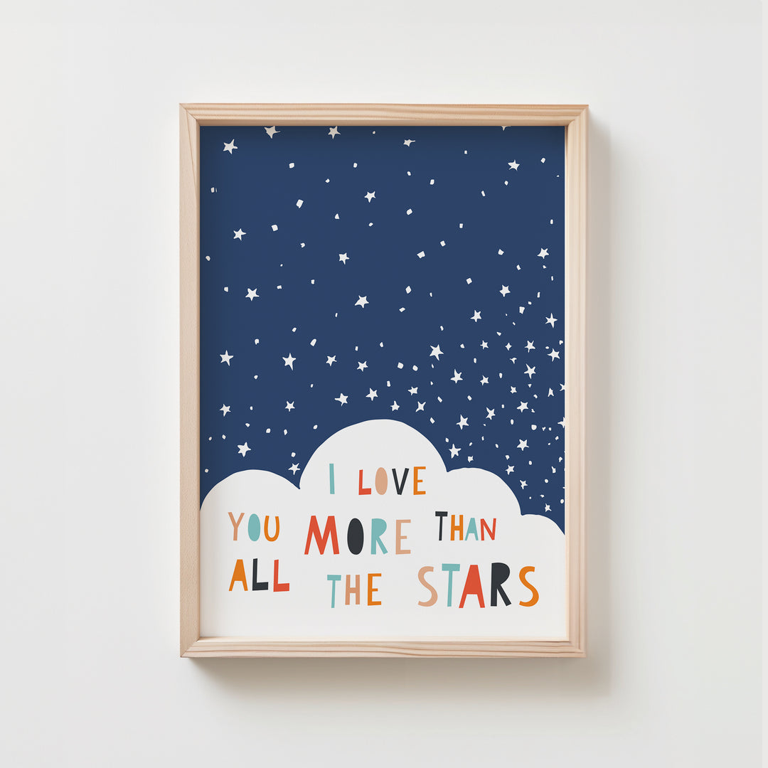 I Love You More Than All The Stars Playroom Poster | Unframed