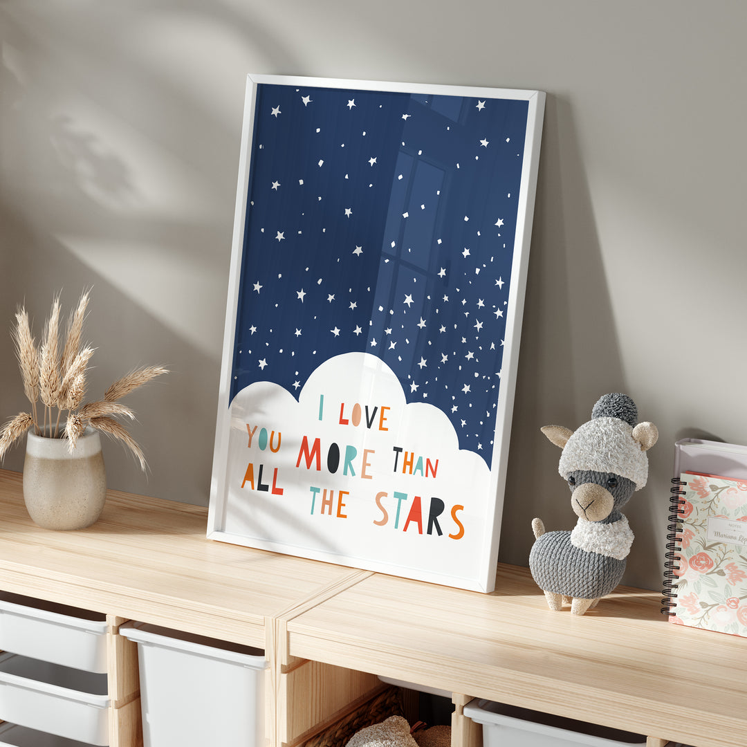 I Love You More Than All The Stars Playroom Poster | Unframed