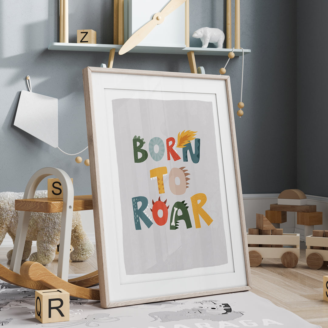 Born To Roar Nursery Poster | Unframed