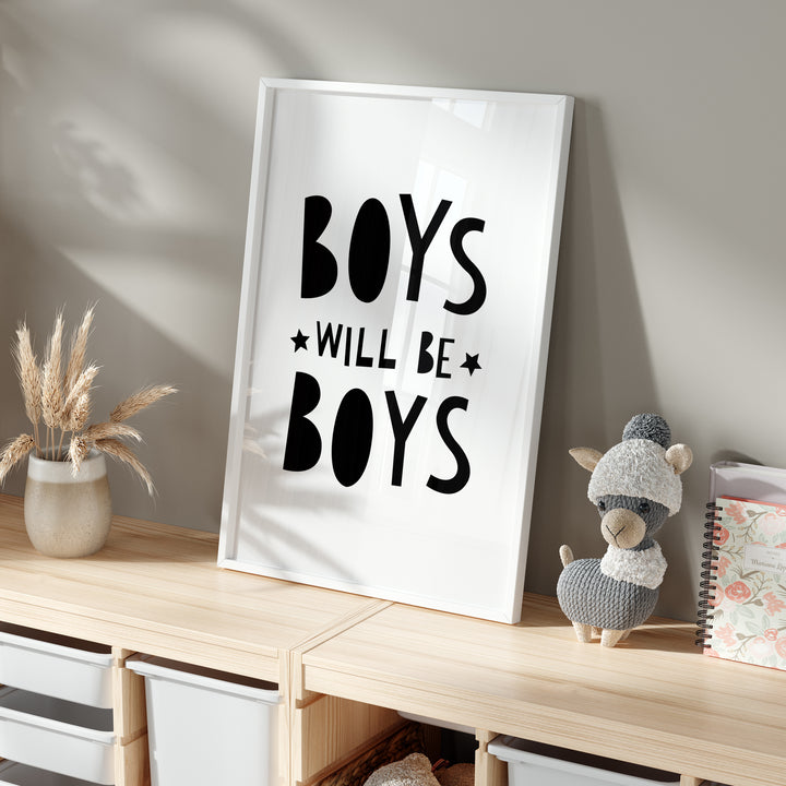 Boys Will Be Boys Nursery Poster | Unframed